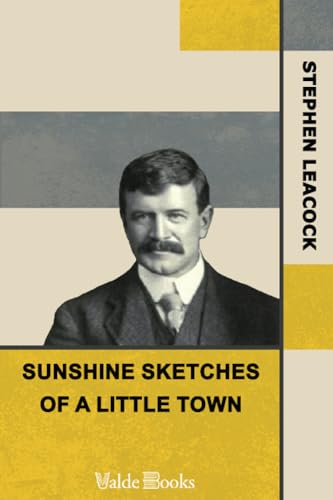Sunshine Sketches of a Little Town von ValdeBooks
