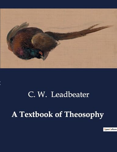 A Textbook of Theosophy von Culturea