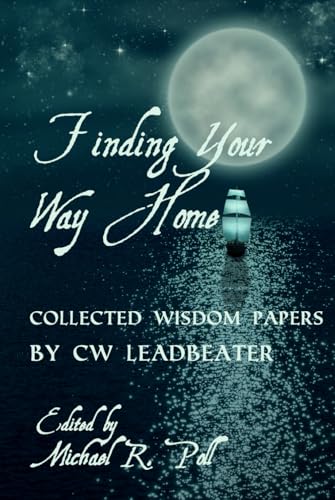 Finding Your Way Home: Collected Wisdom Papers Finding Your Way Home: Collected Wisdom Papers von Cornerstone Book Publishers