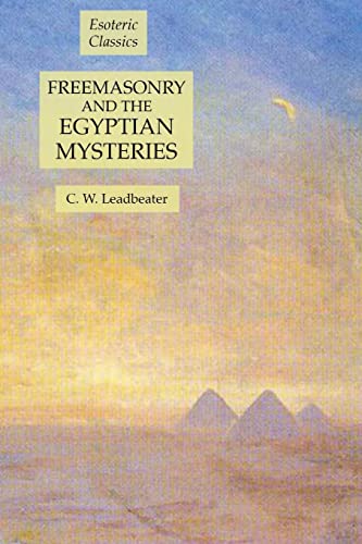 Freemasonry and the Egyptian Mysteries: Esoteric Classics von Lulu