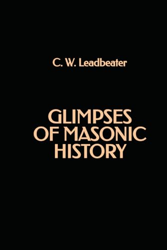 Glimpses of Masonic History Glimpses of Masonic History von Independently published