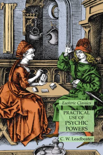 Practical Use of Psychic Powers: Esoteric Classics von Lamp of Trismegistus