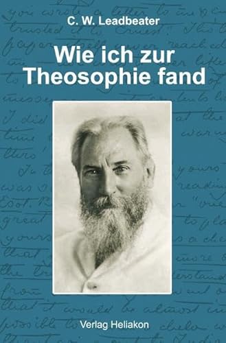 Wie ich zur Theosophie fand: DE Wie ich zur Theosophie fand: DE