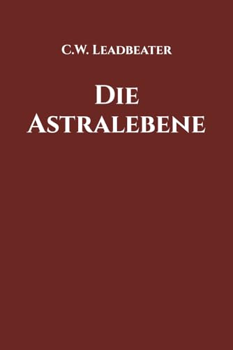 Die Astralebene von Independently published