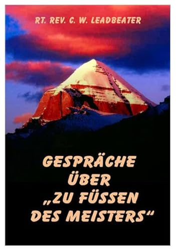 GESPRÄCHE ÜBER „ZU FÜSSEN DES MEISTERS“ GESPRÄCHE ÜBER „ZU FÜSSEN DES MEISTERS“