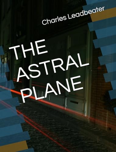 THE ASTRAL PLANE von Independently published