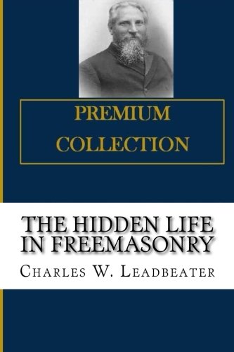 The Hidden Life in Freemasonry von CreateSpace Independent Publishing Platform