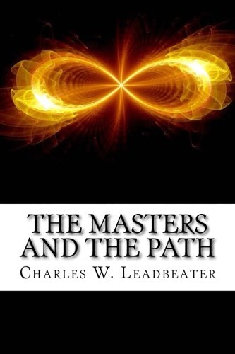 The Masters and the Path von CreateSpace Independent Publishing Platform