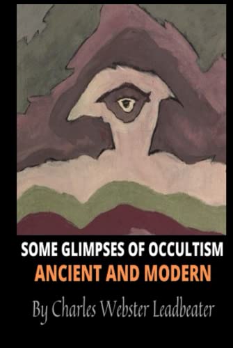Some Glimpses Of Occultism: Ancient And Modern von Independently published
