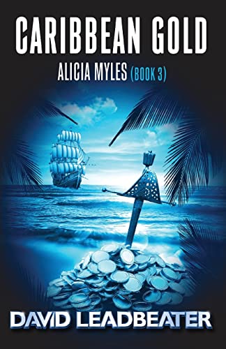 Caribbean Gold (Alicia Myles, Band 3)