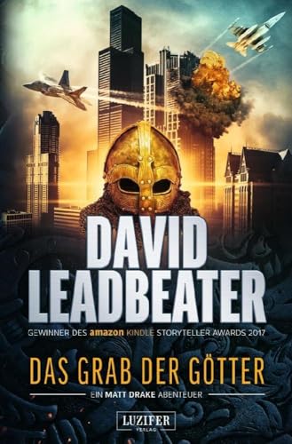DAS GRAB DER GÖTTER (Matt Drake Abenteuer 4): Thriller