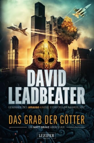 DAS GRAB DER GÖTTER (Matt Drake Abenteuer 4): Thriller