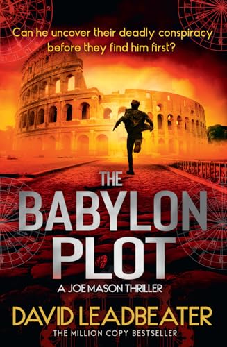 The Babylon Plot: The gripping new action thriller novel from the million-copy bestselling author of the Matt Drake series, perfect for fans of James Patterson and Dan Brown (Joe Mason) von Avon Books
