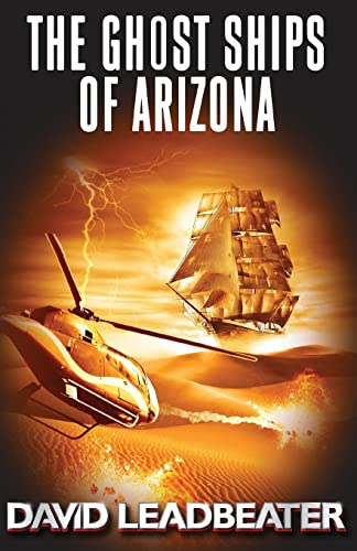 The Ghost Ships of Arizona (Matt Drake, Band 11) von CREATESPACE