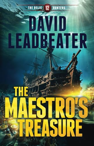 The Maestro's Treasure (Relic Hunters 12) von Independently published