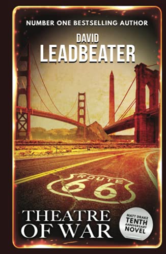 Theatre of War (Matt Drake 28) Tenth Anniversary Novel von Independently published