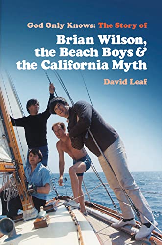 God Only Knows: The Story of Brian Wilson, the Beach Boys and the California Myth von Omnibus Press