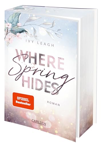 Where Spring Hides (Festival-Serie 3): Berührende New Adult Romance über die Schatten der Vergangenheit | Limitierte Auflage mit Farbschnitt