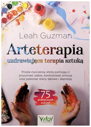 Arteterapia - uzdrawiająca terapia sztuką