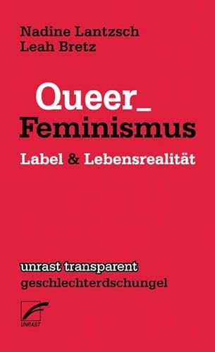 Queer_Feminismus: Label & Lebensrealität (unrast transparent - geschlechterdschungel)