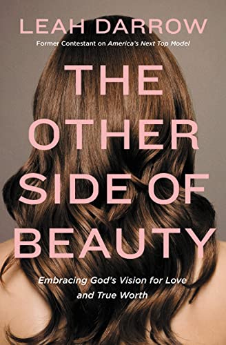 The Other Side of Beauty: Embracing God's Vision for Love and True Worth von Thomas Nelson