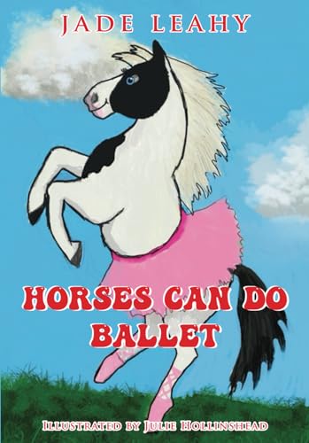 Horses Can Do Ballet (Pony Adventures, Band 2) von Nielsen