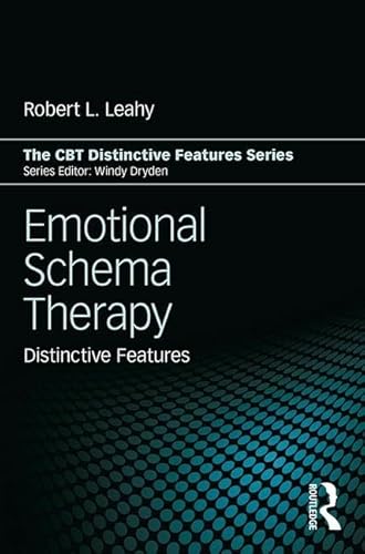 Emotional Schema Therapy: Distinctive Features (CBT Distinctive Features) von Routledge