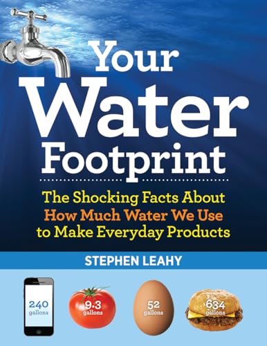 Your Water Footprint: The Shocking Facts About How Much Water We Use to Make Everyday Products von Firefly Books