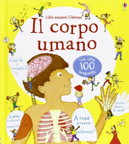 Il corpo umano. Libri animati (Libri animati Usborne)