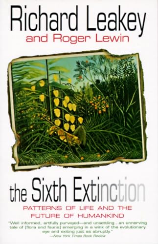 The Sixth Extinction: Patterns of Life and the Future of Humankind von Anchor Books