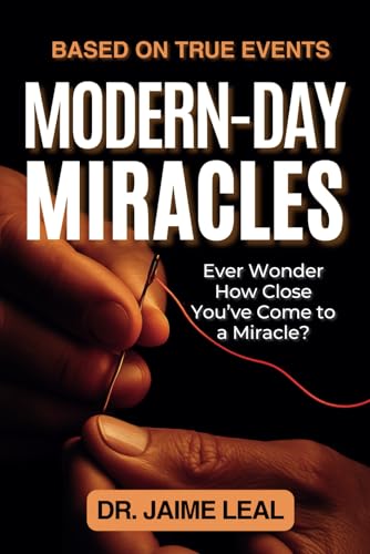 Modern-Day Miracles: Ever Wonder How Close You’ve Come to a Miracle? von Emotional Paycheck Publishing