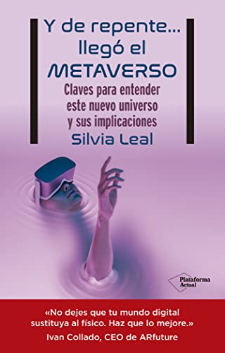 Y de repente… llegó el metaverso von PLATAFORMA EDITORIAL S.L