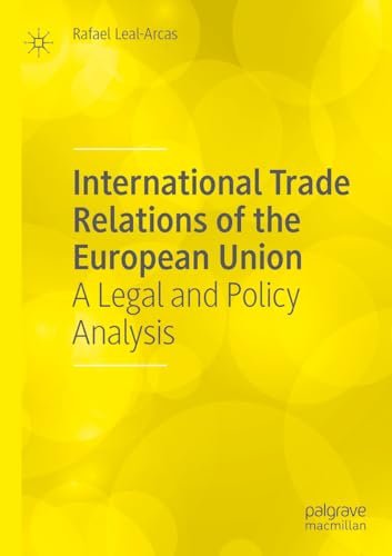 International Trade Relations of the European Union: A Legal and Policy Analysis von Palgrave Macmillan