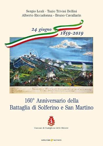 160° Anniversario della Battaglia di Solferino e San Martino (Storia militare)