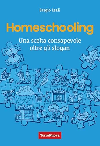 Homeschooling. Una scelta consapevole oltre gli slogan (Genitori e figli) von Terra Nuova Edizioni