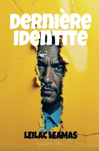 Dernière Identité Dernière Identité von Silent Pen