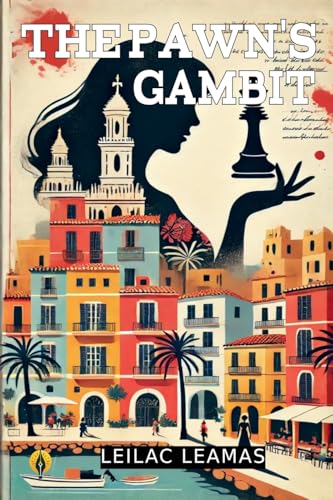 The Pawn's Gambit (Leilac Leamas, Band 2) von Silent Pen