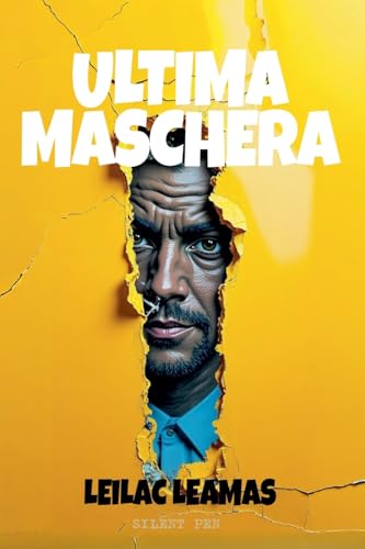 Ultima Maschera (Leilac Leamas) von Leilac Leamas