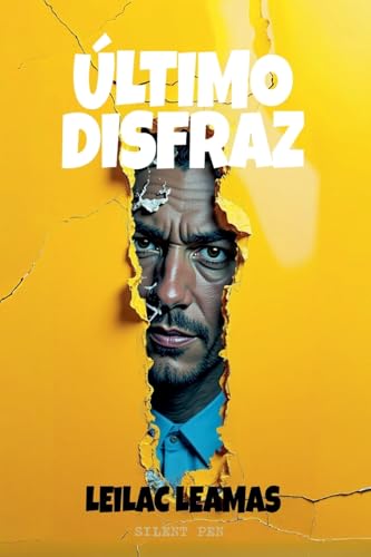 Último Disfraz (Leilac Leamas) von Leilac Leamas
