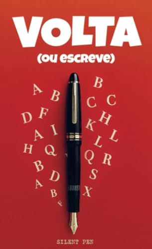 VOLTA: (ou escreve) von Silent Pen