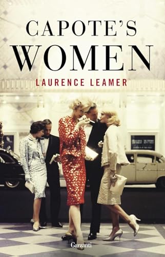 Capote's women. Ediz. italiana (Elefanti bestseller) von Garzanti