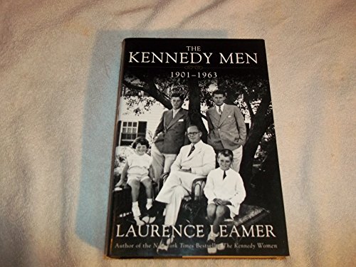 The Kennedy Men: 1901-1963