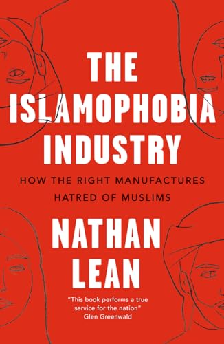 The Islamophobia Industry - Second Edition: How the Right Manufactures Hatred of Muslims von Pluto Press (UK)