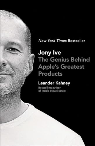 Jony Ive: The Genius Behind Apple's Greatest Products von Portfolio