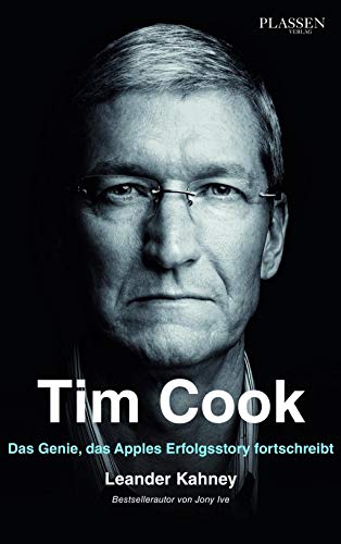 Tim Cook: Das Genie, das Apples Erfolgsstory fortschreibt