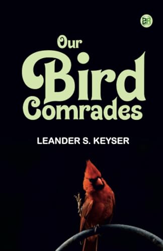 Our Bird Comrades von Zinc Read