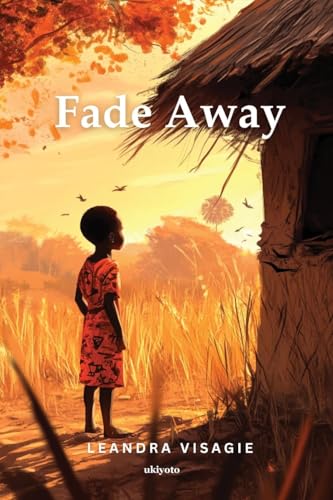 Fade Away von Ukiyoto Publishing