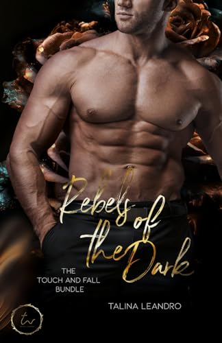 Rebels of the Dark: The Touch AND Fall Bundle (Dark Romance) von Independently published