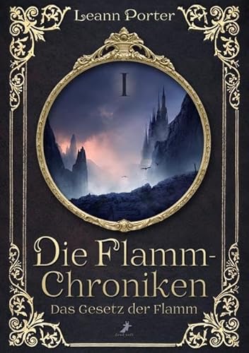 Das Gesetz der Flamm: Die Flamm-Chroniken 1 von DEAD SOFT Verlag