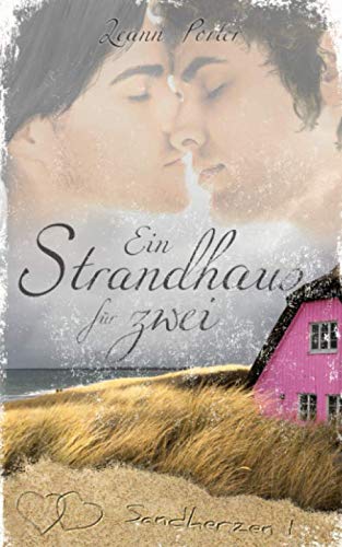 Ein Strandhaus für zwei: Sandherzen I von Independently published